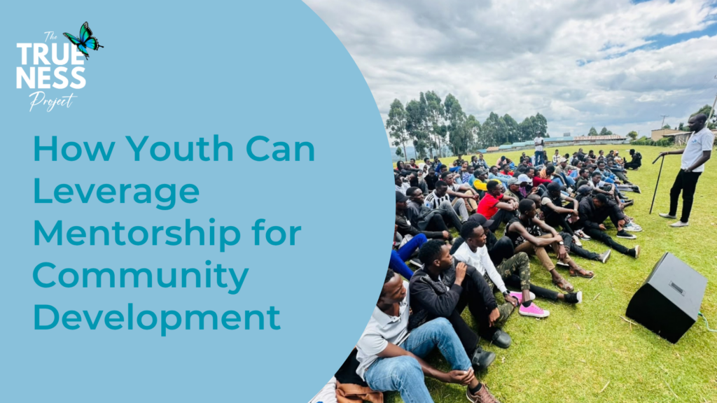 How Youth Can Leverage Mentorship for Community Development
